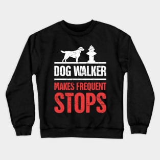 Funny Dog Walking Gift For Dog Walker Crewneck Sweatshirt